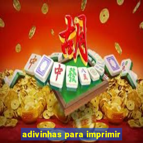 adivinhas para imprimir